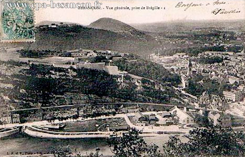 BESANÇON. - Vue Générale, prise de Brégille - 1